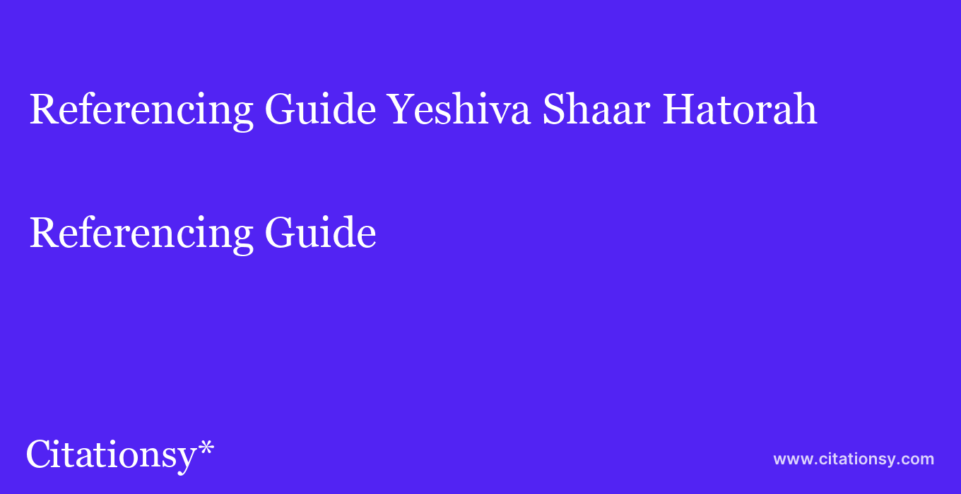 Referencing Guide: Yeshiva Shaar Hatorah